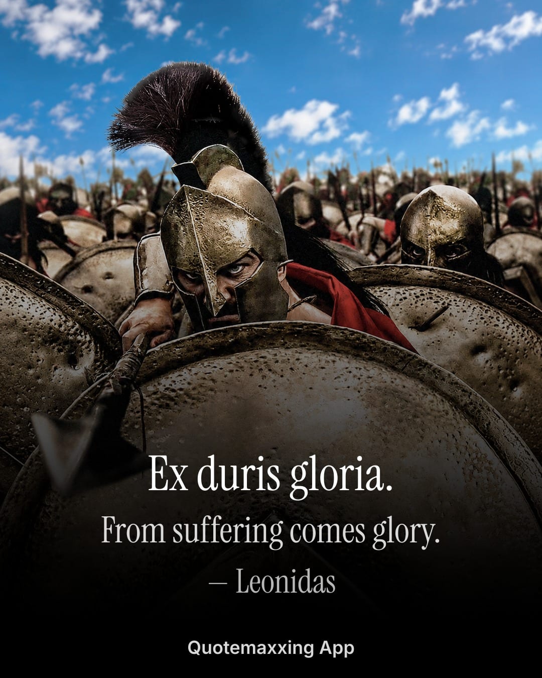 Leonidas quote "Ex duris gloria." with its English translation, from suffering comes glory