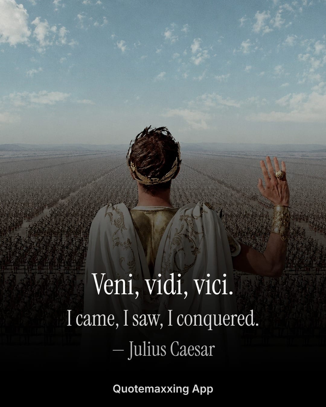 Julius Caesar quote "Veni, vidi, vici." with its English translation, I came, I saw, I conquered